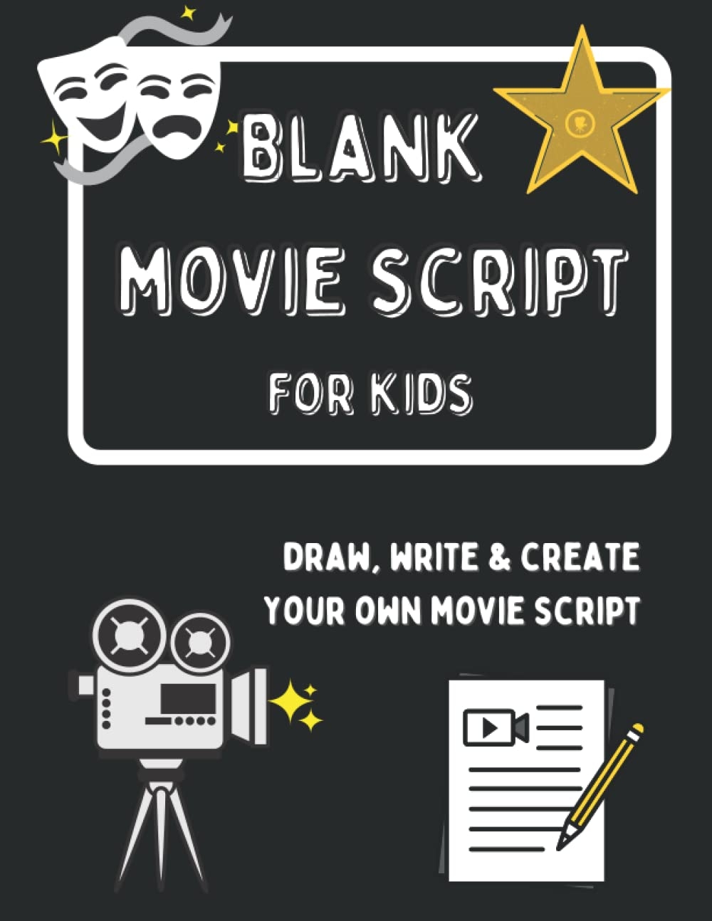 Blank Movie Script For Kids Draw Write Create Up To 6 Of Your Own